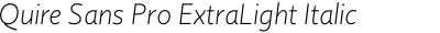 Quire Sans Pro ExtraLight Italic